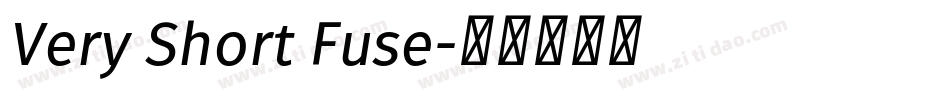 Very Short Fuse字体转换